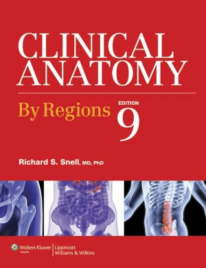Snell clinical anatomy by regions
